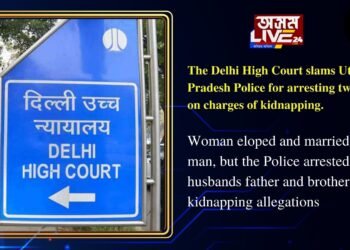 The Delhi High Court slams Uttar Pradesh Police for arresting two men on charges of kidnapping