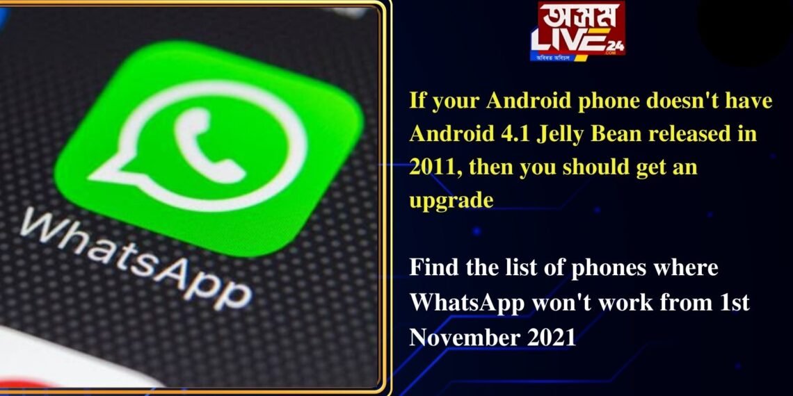 WhatsApp won’t work on some phones from 1st November