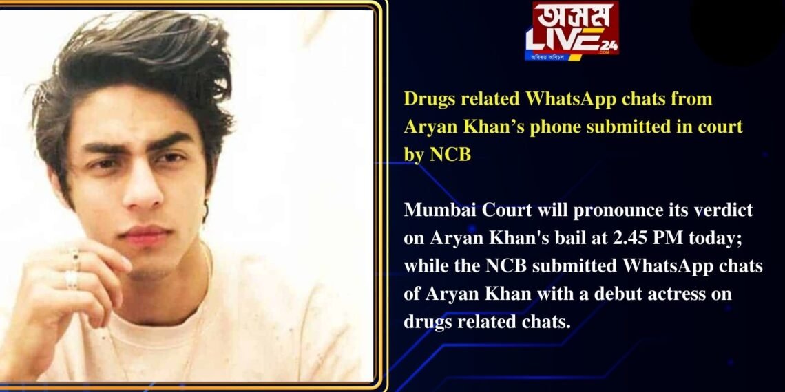 Drugs related WhatsApp chats from Aryan Khan’s phone submitted in court by NCB