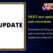 NEET new update on tests and corrections