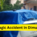 Tragic Accident in Dimukh: One Dead, Another Injured; No Case Registered Amid Alleged Influence