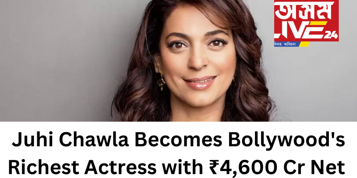 Juhi Chawla Becomes Bollywood’s Richest Actress with ₹4,600 Crore Net Worth