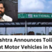 Maharashtra Announces Toll Waiver for Light Motor Vehicles in Mumbai