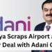 Kenya Scraps Airport and Energy Deal with Adani Group Following Indictment of Chairman Gautam Adani