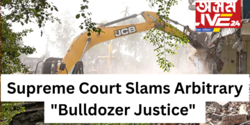 Supreme Court Slams Arbitrary “Bulldozer Justice,” Lays Down Strict Guidelines on Property Demolitions