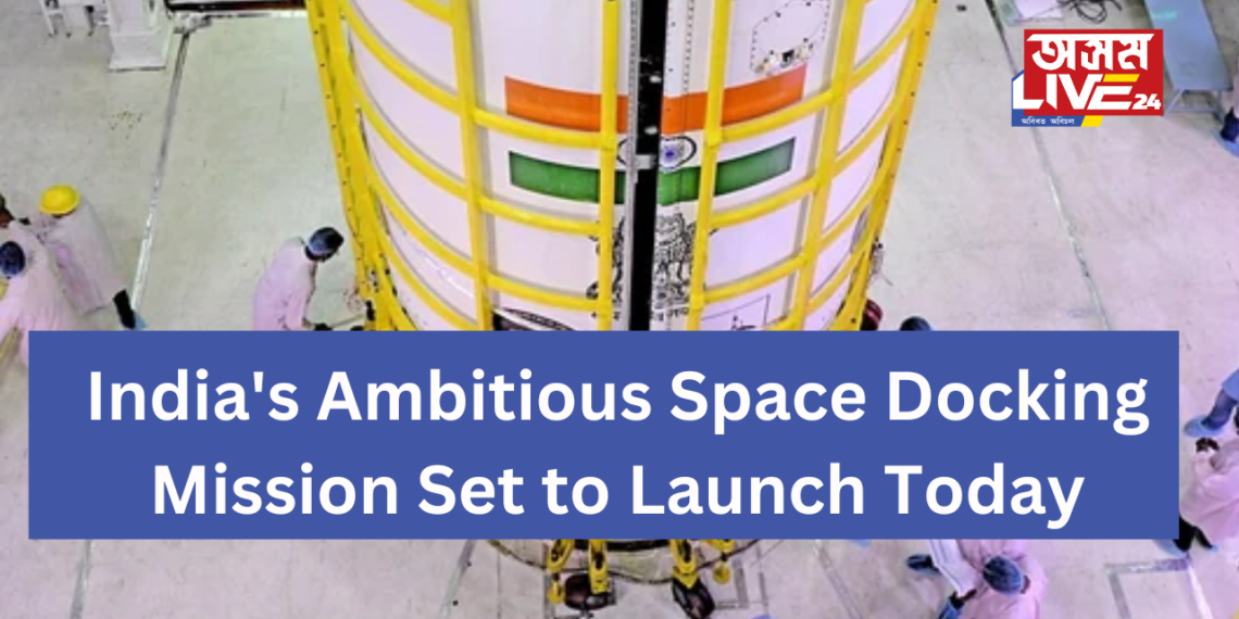 India’s Ambitious Space Docking Mission Set to Launch Today