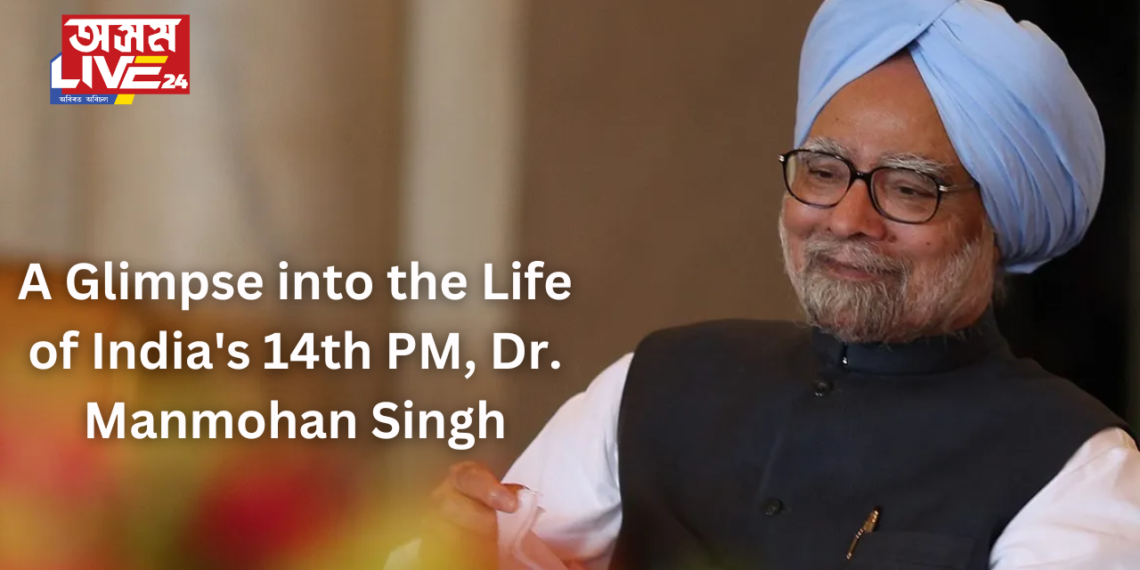A Glimpse into the Life of India’s 14th Prime Minister, Dr. Manmohan Singh