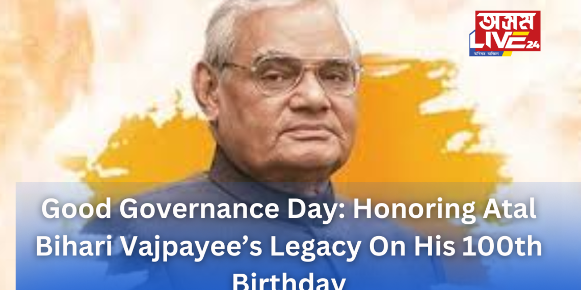 Good Governance Day: Honoring Atal Bihari Vajpayee’s Legacy On His 100th Birthday