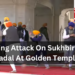 Shocking Attack On Sukhbir Singh Badal At Golden Temple
