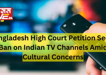 Bangladesh High Court Petition Seeks Ban on Indian TV Channels Amid Cultural Concerns