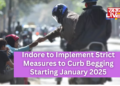 Indore to Implement Strict Measures to Curb Begging Starting January 2025