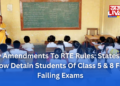 New Amendments To RTE Rules: States Can Now Detain Students Of Class 5 & 8 For Failing Exams