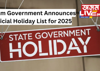 Assam Government Announces Official Holiday List for 2025
