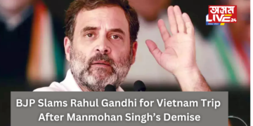 BJP Slams Rahul Gandhi for Vietnam Trip After Manmohan Singh’s Demise