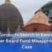 ED Conducts Search in Kamakhya Debutter Board Fund Misappropriation Case